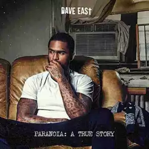 Paranoia BY Dave East